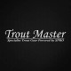 TROUT MASTER